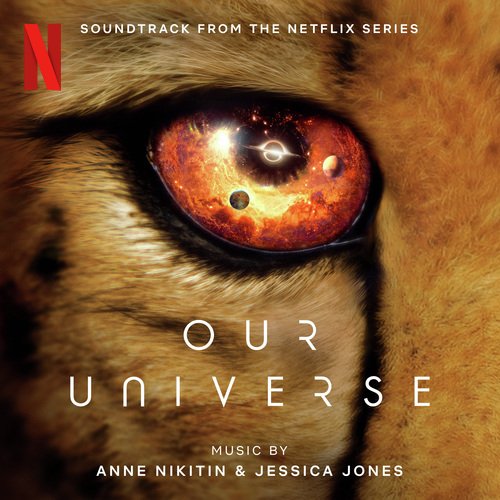 Our Universe: Season 1 (Soundtrack from the Netflix Series)_poster_image