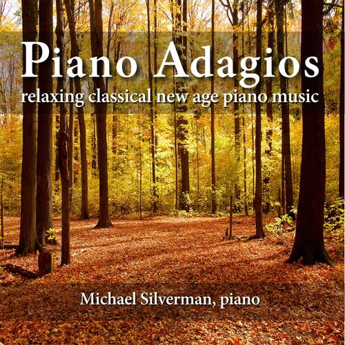 Piano Adagios: Relaxing Classical New Age Piano Music