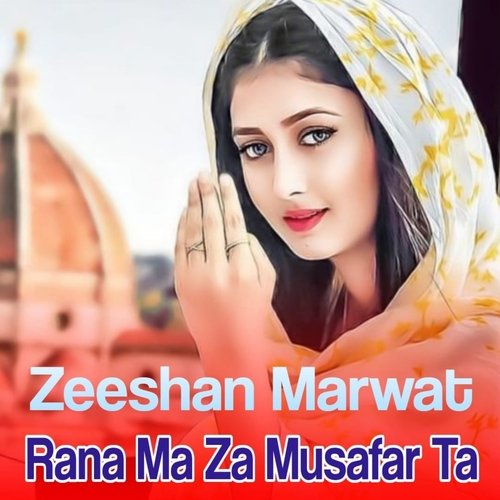 Rana Ma Za Musafar Ta