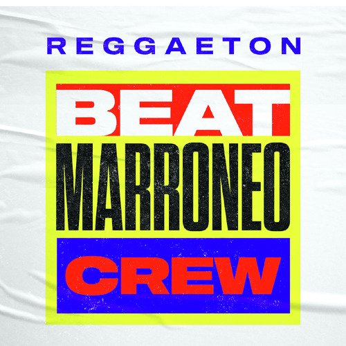 Reggaeton Beat Marroneo Crew_poster_image