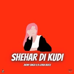 Shehar Di Kudi-RlgReyIFT0E