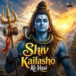 Shiv Kailasho Ke Vasi