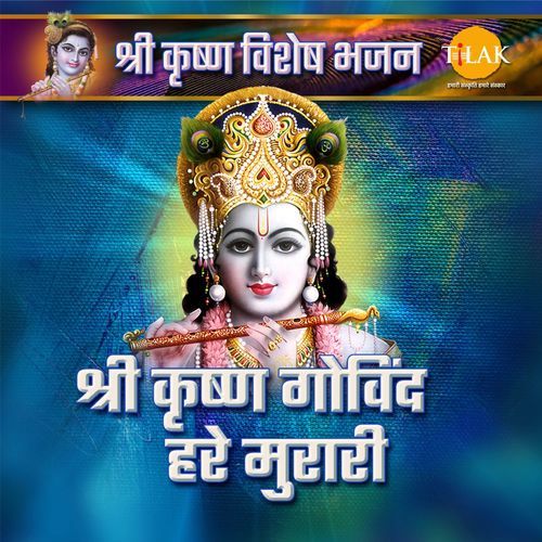 Shri Krishna Govind Hare Murari - Shri Krishna Special Top Bhajan_poster_image