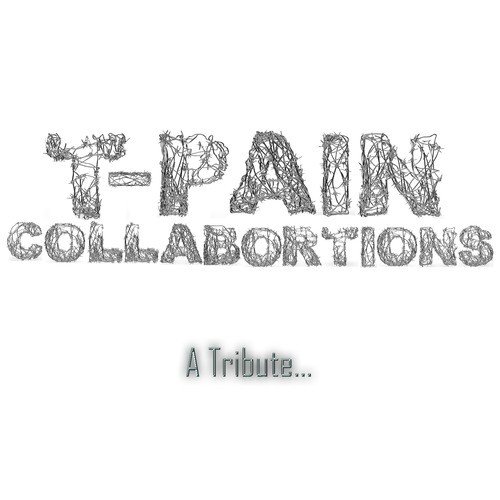 T-Pain Collaborations - A Tribute.._poster_image