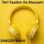 Teri Yaadon Ka Mausam