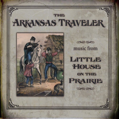 The Arkansas Traveler: Music from Little House On the Prairie