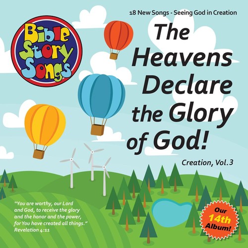 The Heavens Declare the Glory of God: Creation, Vol. 3