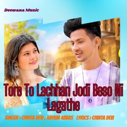 Tore To Lachhan Jodi Beso Ni Lagathe-MxkmS0VAVGQ