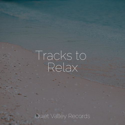 Tracks to Relax