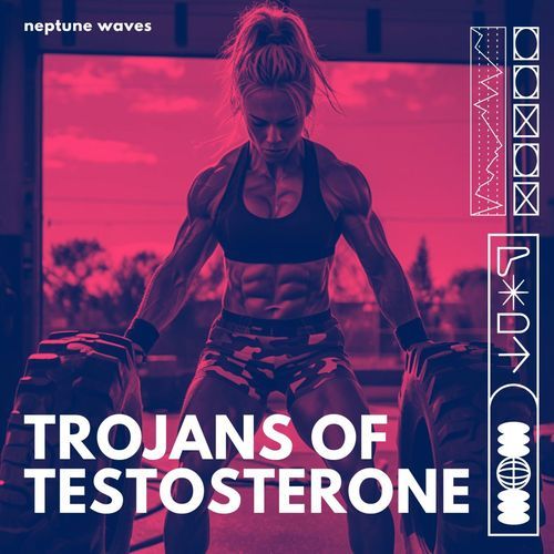 Trojans of Testosterone (feat. Fran Garro)
