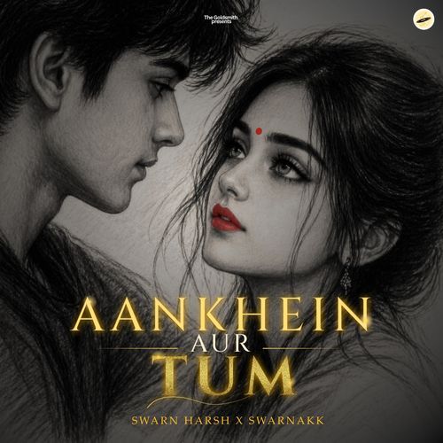 Aankhein Aur Tum