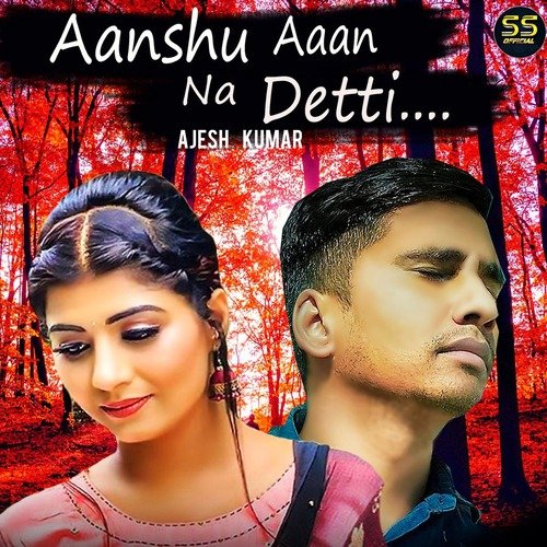 Aanshu Aaan Na Detti