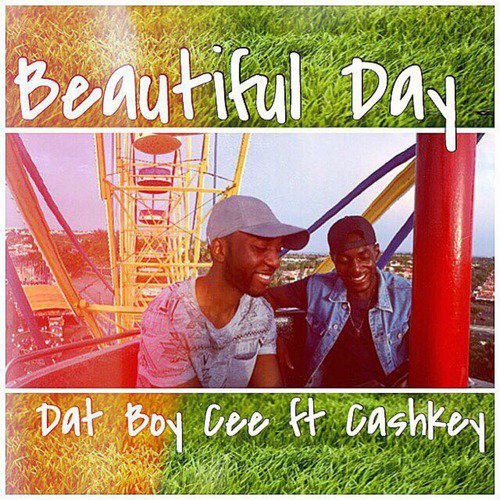 Beautiful Day (feat. Cashkey)