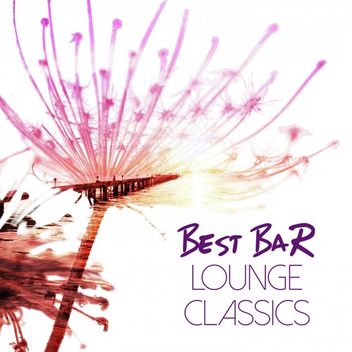 Best Bar Lounge Classics
