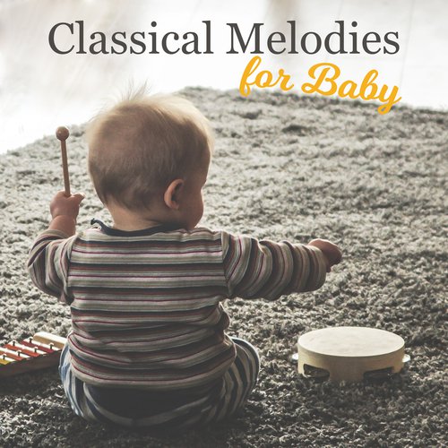 Classical Melodies for Baby