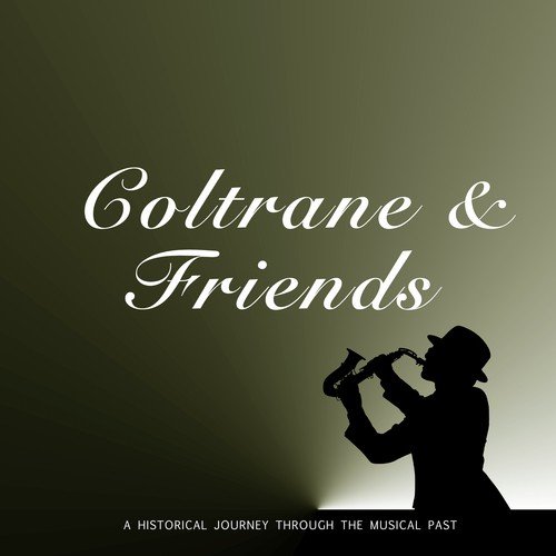 Coltrane & Friends