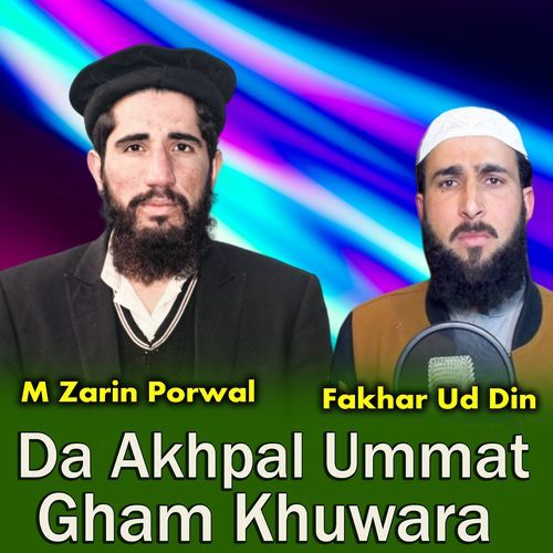 Da Akhpal Ummat Gham Khuwara