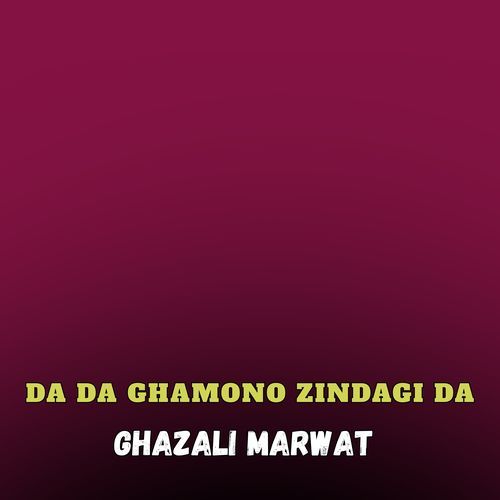 Da Da Ghamono Zindagi Da