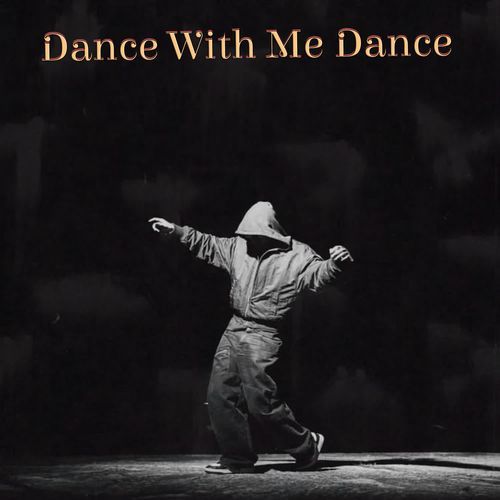 Dance With Me Dance ( 8D )