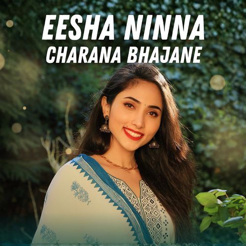 Eesha Ninna Charana Bhajane