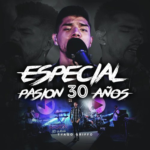 Especial Pasión 30 Años