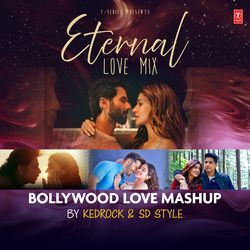 Eternal Love Mix - Bollywood Love Mashup
