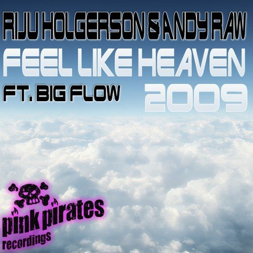 Feel Like Heaven 2009 - 6
