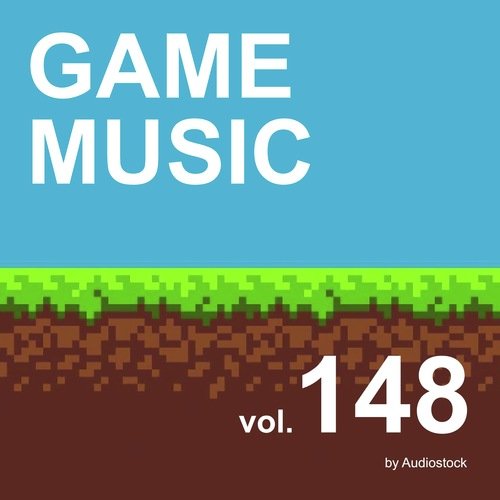 GAME MUSIC, Vol. 148 -Instrumental BGM- by Audiostock