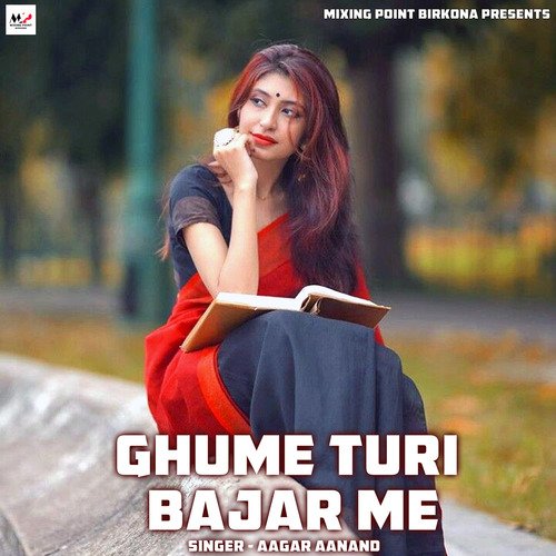 Ghume Turi Bajar Me