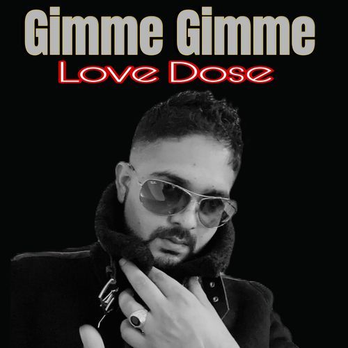 Gimme Gimme Love Dose