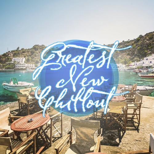 Greatest New Chillout