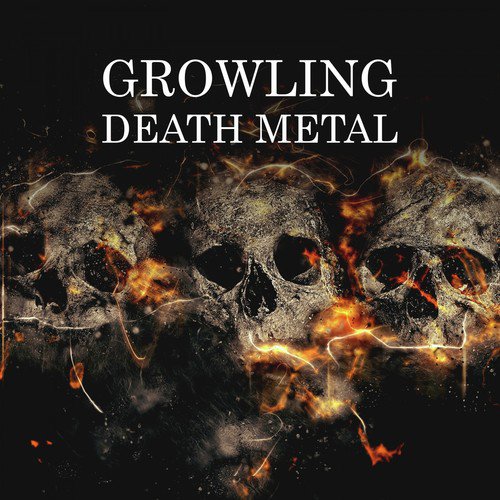 Growling Death Metal
