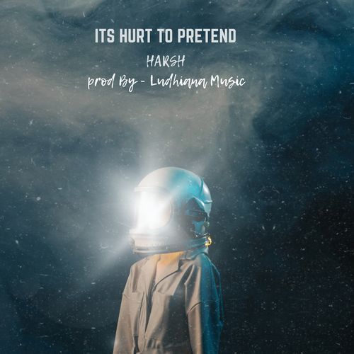 Its Hurt To Pretend