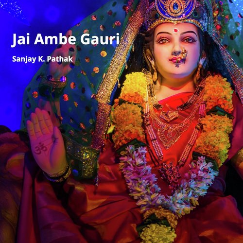 Jai Ambe Gauri