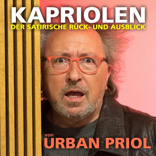 Teil 5 - Kapriolen - Der satirische Rück- und Ausblick von Urban Priol cover art