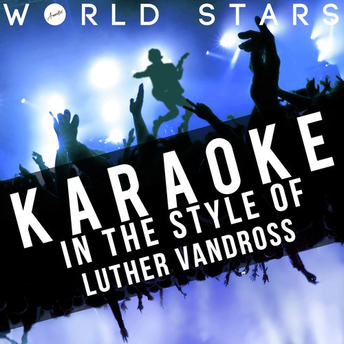 Karaoke (In the Style of Luther Vandross)