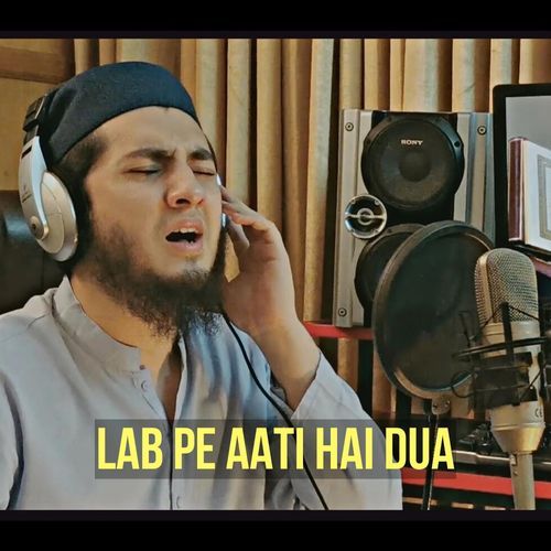 Lab Pe Aati Hai Dua
