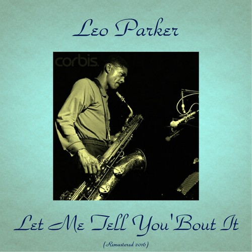 Let Me Tell You 'Bout It (Remastered 2016)