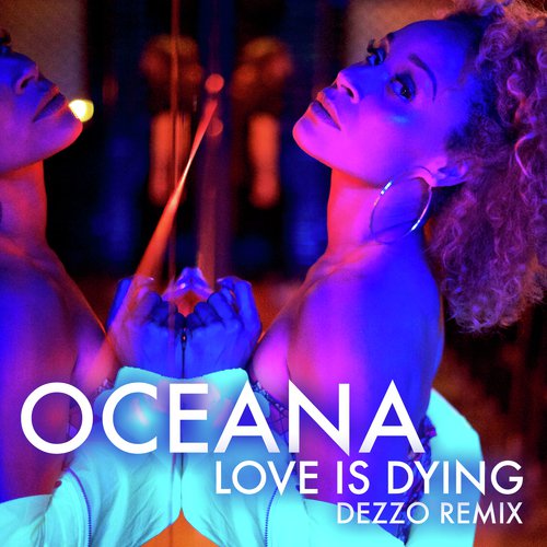 Love Is Dying (Dezzo Remix)_poster_image