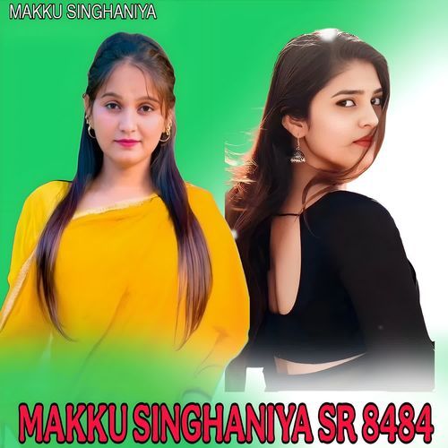 MAKKU SINGHANIYA SR 8484
