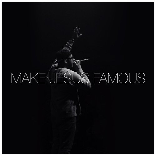 Make Jesus Famous