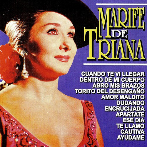 Marifé De Triana, Grandes Éxitos