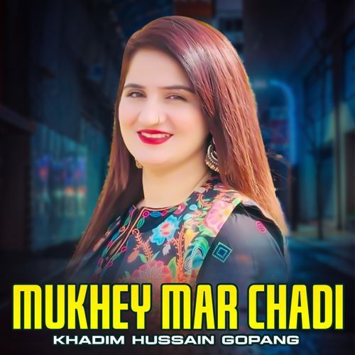 Mukhey Mar Chadi