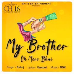 My Brother ( Oh Mere Bhai )-HRsmBhpkeVs