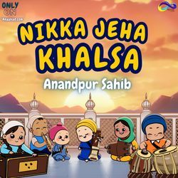 Nikka Jeha Khalsa (Anandpur Sahib)-Qh8aVkBvA18