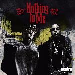 Nothing to Me