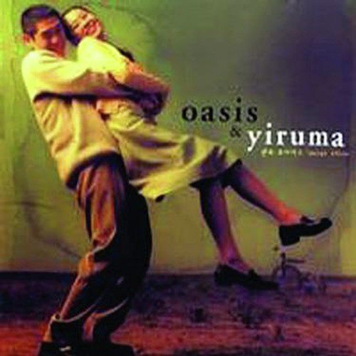 Oasis & Yiruma