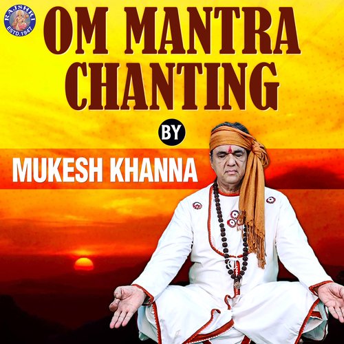 Om Mantra Chanting - Mukesh Khanna Songs Download - Free Online Songs ...