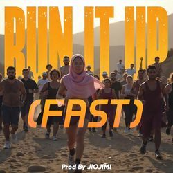 Run It Up (Fast)