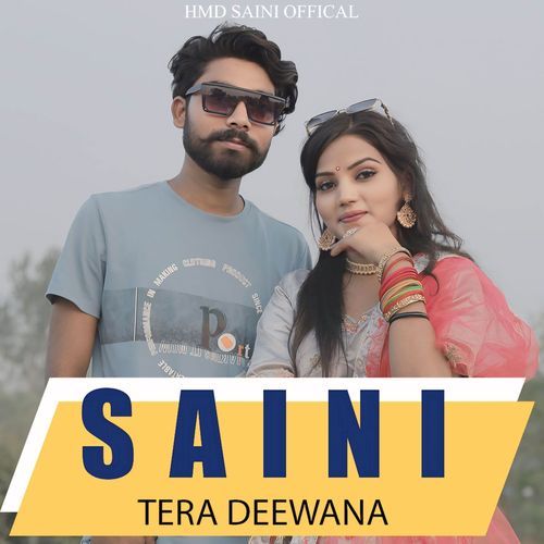 SAINI TERA DEEWANA